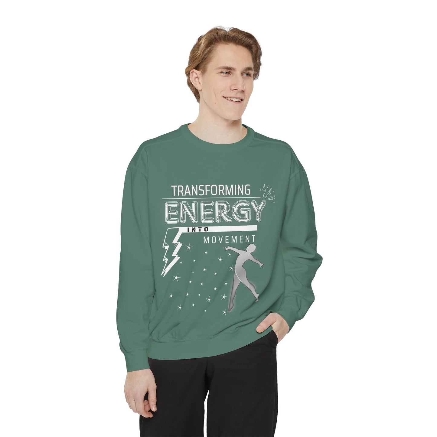 Transforming Energy Sweatshirt, Unisex Garment-Dyed Sweatshirt for Movement, Motivational Gift, Gym Apparel, Cozy Layering
