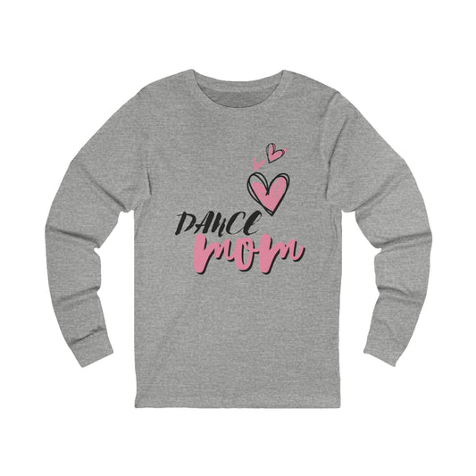 Dance Mom Long Sleeve Tee, Perfect Gift for Dance Moms, Ballet Lover Apparel, Stylish Dancewear, Mother's Day, Cheerleading Top - Mi tienda