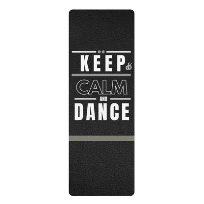 Keep Calm and Dance Rubber Yoga Mat — Non-Slip Fitness & Dance Practice Mat