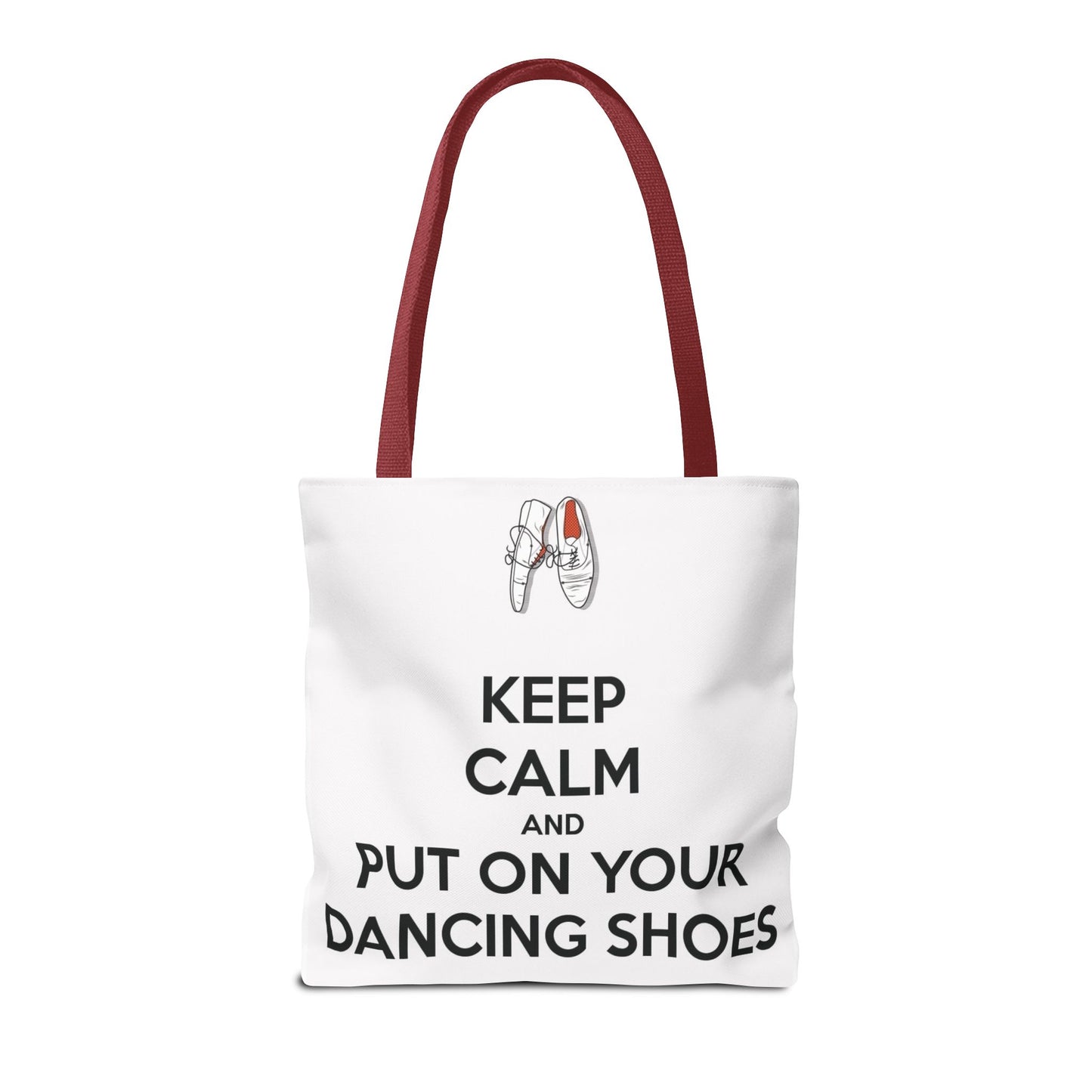 Dance Themed Tote Bag - Keep Calm and Put on Your Dancing Shoes