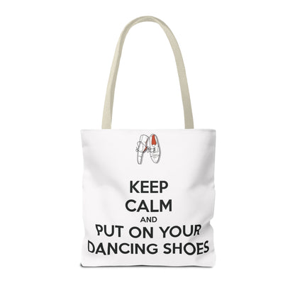 Dance Themed Tote Bag - Keep Calm and Put on Your Dancing Shoes