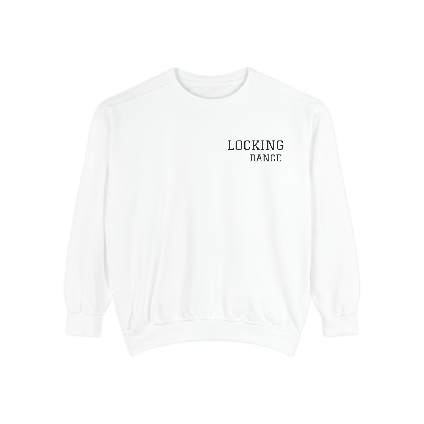 Trendy Locking Dance Sweatshirt | Garment-Dyed Crewneck for Dancers