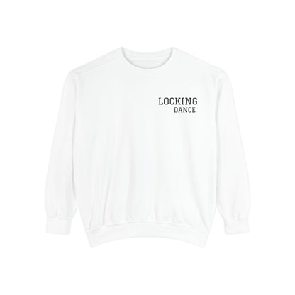 Trendy Locking Dance Sweatshirt | Garment-Dyed Crewneck for Dancers