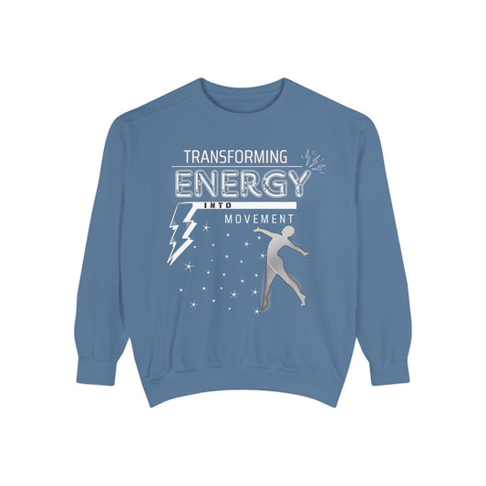Transforming Energy Sweatshirt, Unisex Garment-Dyed Sweatshirt for Movement, Motivational Gift, Gym Apparel, Cozy Layering - Mi tienda