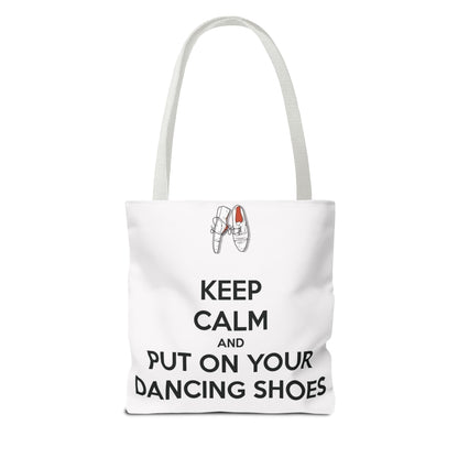 Dance Themed Tote Bag - Keep Calm and Put on Your Dancing Shoes - Perfect for Dancers & Dance Lovers - Mi tienda