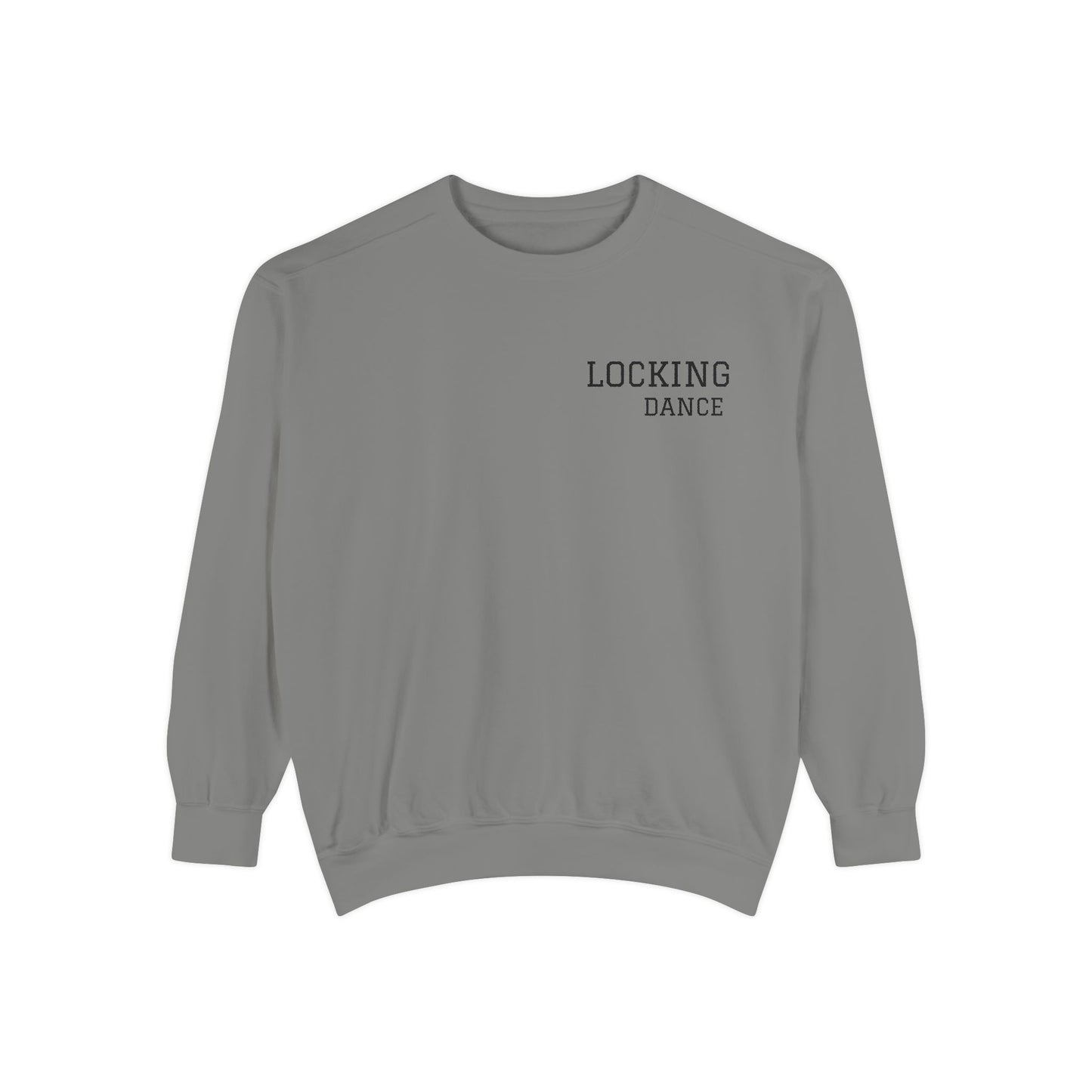 Trendy Locking Dance Sweatshirt | Garment-Dyed Crewneck for Dancers